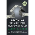 Becoming the Successful Mortgage Broker