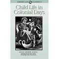 Child Life in Colonial Days