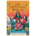 The Gifts That Bind Us