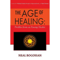 The Age of Healing: Profiles from an Energy Healer