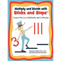 Multiply and Divide with Sticks and Steps: Teach this Easy Method in Just 5 Minutes