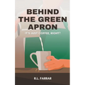 Behind the Green Apron