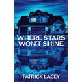 Where Stars Won't Shine