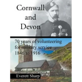 Cornwall and Devon: 70 Years of Volunteering for Military Service 1846 to 1916