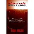 Mötley Crüe Down Under: On Tour with the Carnival of Sins