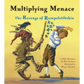 Multiplying Menace: The Revenge of Rumpelstiltskin