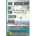 Mr. Moonlight of the South Seas