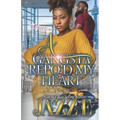 A Gangsta Repo'd My Heart