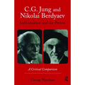 C.G. Jung and Nikolai Berdyaev: Individuation and the Person: A Critical Comparison