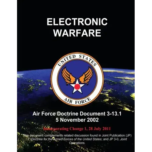 Electronic Warfare - Air Force Doctrine Document (AFDD) 3-13.1