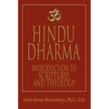 Hindu Dharma: Introduction to Scriptures and Theology