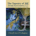 The Tapestry of ME: Through Sacred Geometry