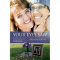 Your Eyes Saw