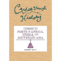 Cruise Through History: Itinerary 13 - Ports of Africa, India and Southeast Asia