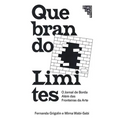 Doing Away With Borders: Quebrando Limites