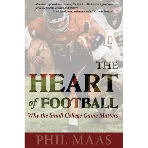 The Heart of Football: Why the Small College Game Matters