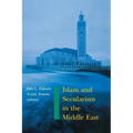 Islam and Secularism in the Middle East