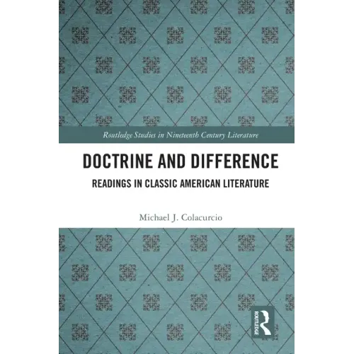 Doctrine and Difference: Readings in Classic American Literature