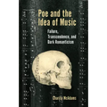 Poe and the Idea of Music: Failure, Transcendence, and Dark Romanticism