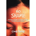 No Shame: A Study Of Six New Testament Women (Includes Leader's Notes)