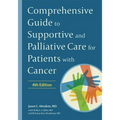 Comprehensive Guide to Supportive and Palliative Care for Patients with Cancer