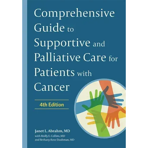 Comprehensive Guide to Supportive and Palliative Care for Patients with Cancer