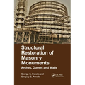 Structural Restoration of Masonry Monuments: Arches, Domes and Walls