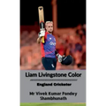 Liam Livingstone Color: England Cricketer