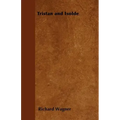 Tristan and Isolde