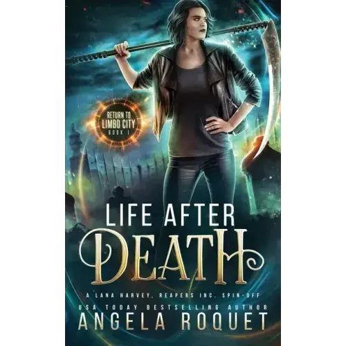 Life After Death: A Lana Harvey, Reapers Inc. Spin-Off