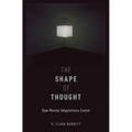 Shape of Thought: How Mental Adaptations Evolve