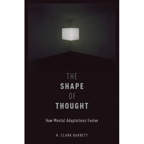 Shape of Thought: How Mental Adaptations Evolve