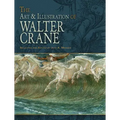 The Art & Illustration of Walter Crane