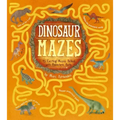 Dinosaur Mazes: 45 Exciting Mazes Packed with Prehistoric Facts