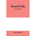 Hereward the Wake; 'last of the English'
