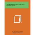 The American Theatre as Seen by Hirschfeld