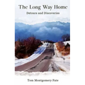 The Long Way Home: Detours and Discoveries