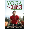 Yoga for Beginners: Basic Yoga Guide