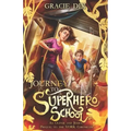 Journey to Superhero School: An Oliver and Jessica Prequel to The Vork Chronicles