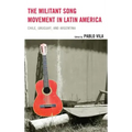 The Militant Song Movement in Latin America: Chile, Uruguay, and Argentina