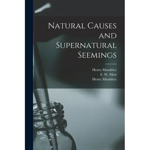 Natural Causes and Supernatural Seemings [electronic Resource]
