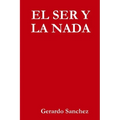 El Ser Y La NADA
