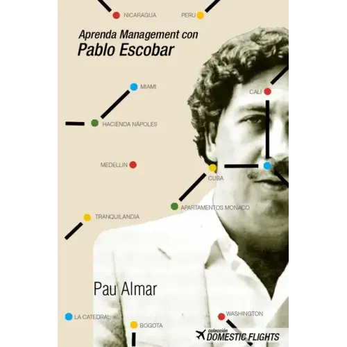 Aprenda Management con Pablo Escobar