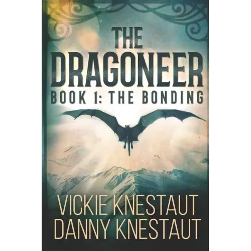 The Dragoneer: Book 1: The Bonding