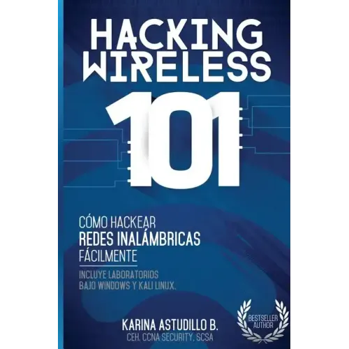 Hacking Wireless 101: ¡Cómo hackear redes inalámbricas fácilmente!