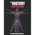 The Anatomy Coloring Book For Homeopathic Students: Medical Education & Training Books