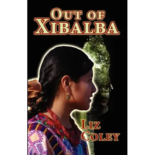 Out of Xibalba