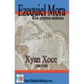 Ezequiel Mora sus primeras andanzas