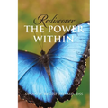 Rediscover the Power Within