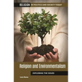 Religion and Environmentalism: Exploring the Issues